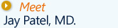 Jay Patel, M.D.